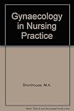 Gynaecology in nursing practice