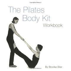 The Pilates Body Kit: An Interactive Fitness Program to Strengthen, Streamline, and Tone