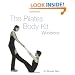 The Pilates Body Kit: An Interactive Fitness Program to Strengthen, Streamline, and Tone (includes 2 audio cds, flash cards & workbook)