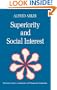 Superiority And Social Interest: A Collection Of Later Writings