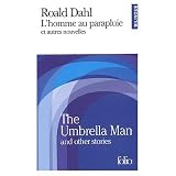 L'Homme au Parapluie et Autres Nouvelles : The Umbrella Man and Other Stories (Bilingual French and English Edition)