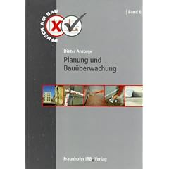 Pfusch am Bau.Band6: Planung und Bau�berwachung