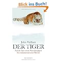 Der Tiger: Auf der Spur eines Menschenj�gers. Ein dokumentarischer Thriller