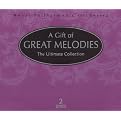 A Gift of Great Melodies: The Ultimate Collection