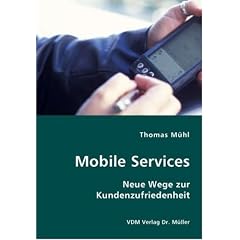 Mobile Services: Neue Wege zur Kundenzufriedenheit
