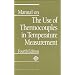Manual on the Use of Thermocouples in Temperature Measurement/Pcn: 28-012093-40 (Astm Manual Series)