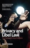 Privacy and Libel Law: The Clash with Press Freedom