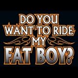 Biker Men's T-Shirt : Do You Want To Ride My Fat Boy