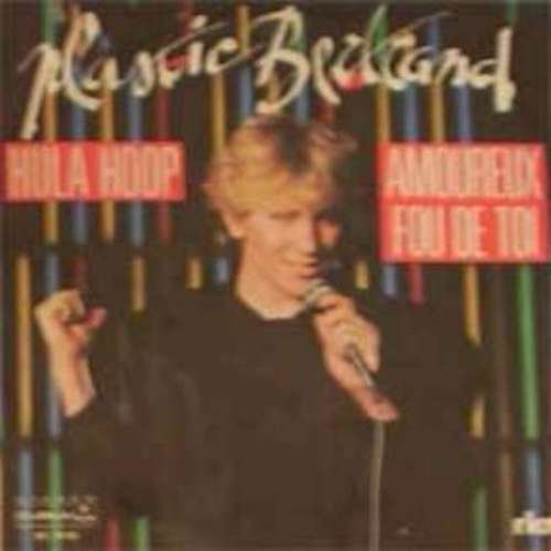 Plastic Bertrand - Hula Hoop/Je T