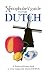 Xenophobe's Guide to the Dutch