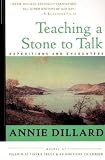 Teaching a Stone to Talk: Expeditions and Encounters (Paperback)
