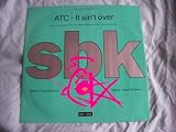 ATC It Ain`t Over UK 12" 1990