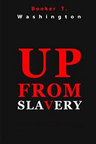 Up from Slavery (Illustrated)
