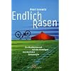 Endlich Rasen: Ein Abenteuerversuch auf dem ehemaligen innerdeutschen Grenzstreifen