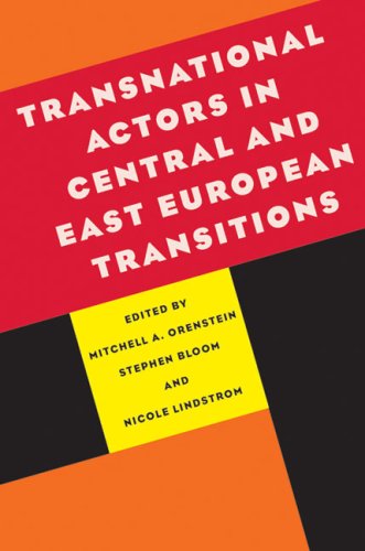 Transnational Actors in Central and East European Transitions (Pitt Russian East European) under Globalization in The Books Store