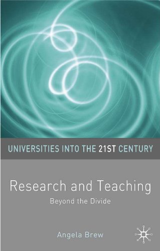 Research and Teaching: Beyond the Divide (Universities into the 21st Century)