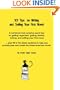 101 Tips on Writing and Selling Your First Novel: Quick, common sense tips on getting organized,