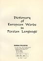 Dictionary of European Words in the Persian Language