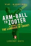 Cover of Arm-ball to Zooter by Lawrence Booth 0141027622