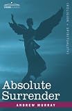 Absolute Surrender Andrew Murray
