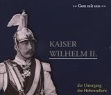Kaiser Wilhelm II. 2 CDs