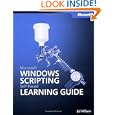 Microsoft® Windows® Scripting Self-Paced Learning Guide (Pro-Other)