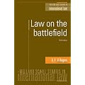 Law on the Battlefield: 3rd Edition (Melland Schill Studies in International Law)