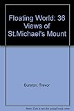 The floating world : 36 views of St. Michael's Mount