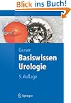 Basiswissen Urologie (Springer-Lehrbuch)