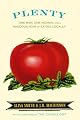 Plenty: One Man, One Woman, and a Robust Year of Eating Locally