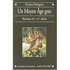 Un Moyen Age grec : Byzance, 9e-15e si�cle