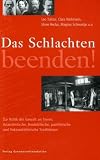 Produkt-Bild: Das Schlachten beenden!: Zur Kritik der Gewalt an Tieren. Anarchistische, feministische, pazifistische und linkssozialistische Traditionen
