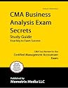 CMA Business Analysis Exam Secrets Study Guide: CMA Test Review for the Certified Management Accountant Exam