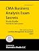 CMA Business Analysis Exam Secrets Study Guide: CMA Test Review for the Certified Management Accountant Exam