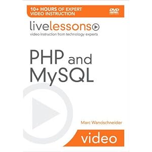 PHP and MySQL LiveLessons (video Training) (livelessons (Prentice Hall))