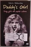 Daddy's girl : young girls and popular culture