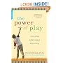The Power of Play: Learning What Comes Naturally
