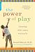 The Power of Play: Learning What Comes Naturally