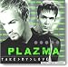 Plazma-Take my love - Plazma