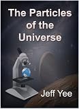 The Particles of the Universe