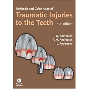 【クリックで詳細表示】Textbook and Color Atlas of Traumatic Injuries to the Teeth [ハードカバー]