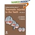 Textbook and Color Atlas of Traumatic Injuries to the Teeth by Jens Andreasen, Frances Andreasen, and Lars Andersson