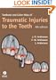 Textbook and Color Atlas of Traumatic Injuries to the Teeth