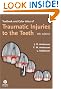 Textbook and Color Atlas of Traumatic Injuries to the Teeth
