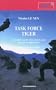 Task force Tiger : Journal de marche d'un chef de corps fran�ais en Afghanistan