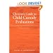 Clinician's Guide to Child Custody Evaluations