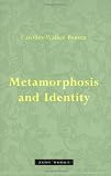 Metamorphosis and Identity