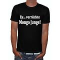Ey... verr�ckte Mongo Junge! New Kidz Turbo Spr�che Fun Party Clubwear T-Shirt