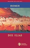 Die Ilias - Homer
