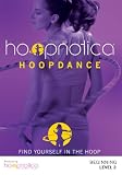 Hoopnotica Hoopdance Beginning Level 2